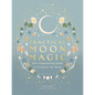 Practical Moon Magic: Your Empowering Guide to Living by the Moon - Hardcover