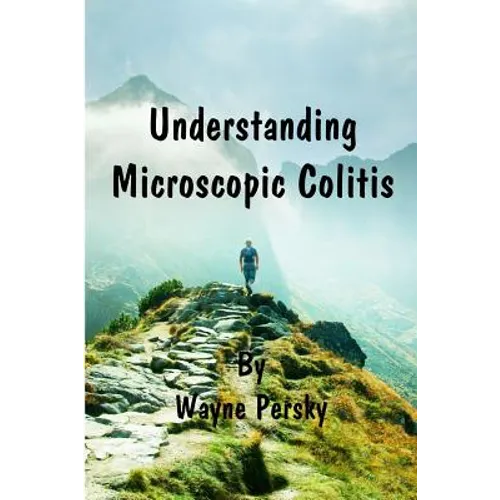 Understanding Microscopic Colitis - Paperback