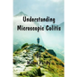 Understanding Microscopic Colitis - Paperback