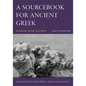 A Sourcebook for Ancient Greek: Grammar, Poetry, and Prose - Paperback