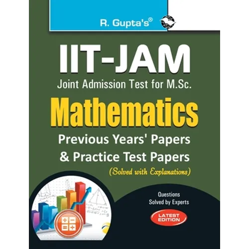 IIT-JAM M.Sc. Mathematics Practice Test & Previous Years' Papers (Solved) - Paperback