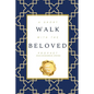 A Short Walk with the Beloved Prophet: (peace and blessings be upon him) - Paperback
