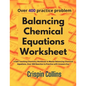 Balancing Chemical Equations Worksheet: A Self Teaching Chemistry Workbook to Master Balancing Chemical Equations, Over 400 Reaction to Practice with - Paperback