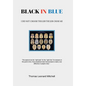 Black in Blue: I Did Not Choose This Job the Job Chose Me - Hardcover