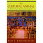 The Cultural Animal: Human Nature, Meaning, and Social Life - Hardcover