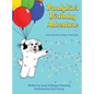 Bradykin's Birthday Adventure: A Rhyming Tale of Magic & Friendship - Hardcover