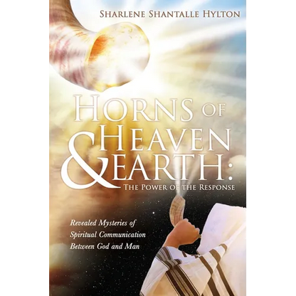 Horns of Heaven & Earth: The Power of the Response - Paperback
