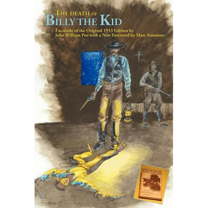 The Death of Billy the Kid: Facsimile of the original 1933 Edition - Paperback