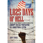 1,825 Days of Hell: One Man's Odyssey Through the American Parole System: Corrupt and Self-Propagating Us Correctional System - Paperback