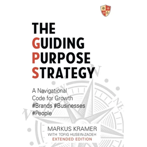 The Guiding Purpose Strategy - Hardcover