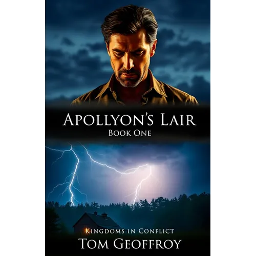 Apollyon's Lair: Kingdoms in Conflict Book One - Paperback