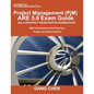 Project Management (PjM) ARE 5.0 Exam Guide (Architect Registration Examination): ARE 5.0 Overview, Exam Prep Tips, Guide, and Critical Content - Paperback