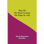 Days on the Road Crossing the Plains in 1865 - Paperback