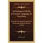 A Dictionary Of The Circassian Language, In Two Parts: English-Circassian-Turkish And Circassian-English-Turkish (1854) - Hardcover