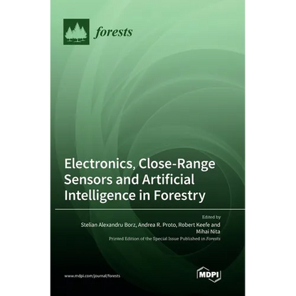 Electronics, Close-Range Sensors and Artificial Intelligence in Forestry - Hardcover