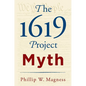 The 1619 Project Myth - Hardcover