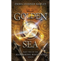 Golden Sea: Book Two in the Mapmaking Magicians Series - Paperback