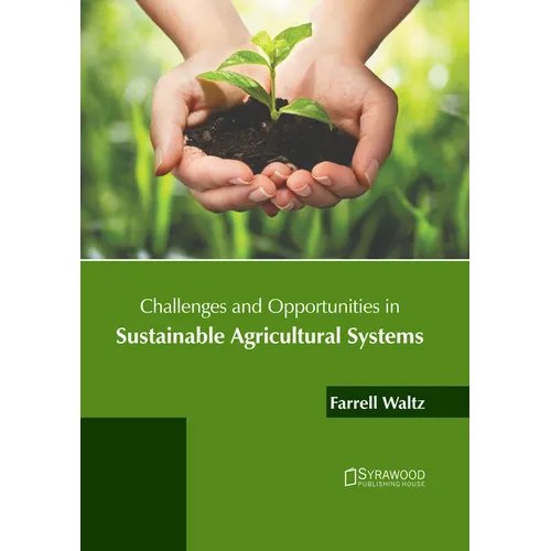 Challenges and Opportunities in Sustainable Agricultural Systems - Hardcover