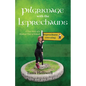 Pilgrimage with the Leprechauns: A True Story of a Mystical Tour of Ireland - Paperback