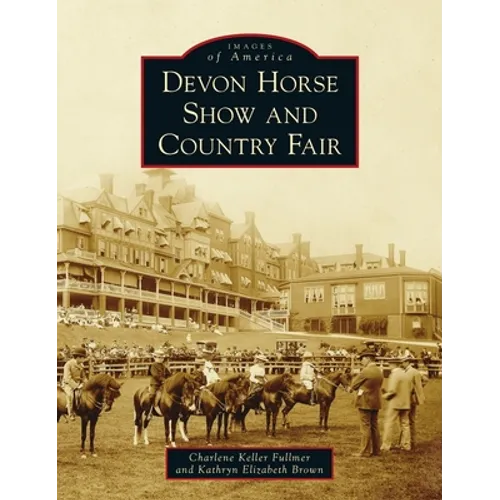 Devon Horse Show and Country Fair - Hardcover
