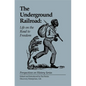 The Underground Railroad: Life on the Road to Freedom - Paperback