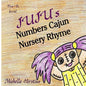 Juju''s Numbers Cajun Nursery Rhyme - Paperback