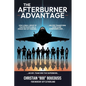 The Afterburner Advantage: How a small team of fighter pilots transformed 3,500 companies and helped an NFL team win the Super Bowl - Paperback