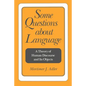 Some Questions about Language: A Theory of Human Discourse and Its Objects - Paperback