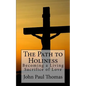 The Path to Holiness: Becoming a Living Sacrifice of Love - Paperback