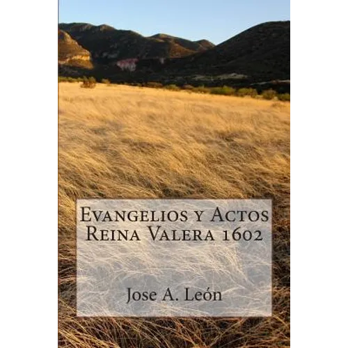 Evangelios y Actos - Reina Valera 1602 - Paperback