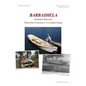 Barbashela Restoration Report: Winnie Davis' 1880s Rowboat - Paperback