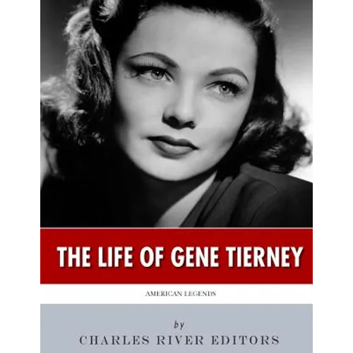 American Legends: The Life of Gene Tierney - Paperback