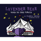 Lavender Bear: Goes to the Circus - Hardcover