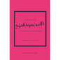 Little Book of Schiaparelli: The Story of the Iconic Fashion Designer - Hardcover
