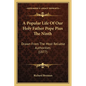 A Popular Life Of Our Holy Father Pope Pius The Ninth: Drawn From The Most Reliable Authorities (1877) - Paperback