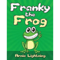 Franky the Frog: Short Stories, Funny Jokes, and Games! - Paperback