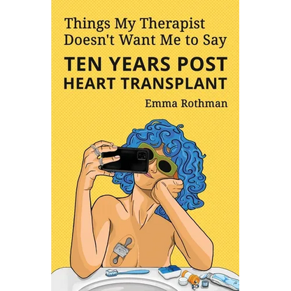 Things My Therapist Doesn't Want Me to Say - Paperback