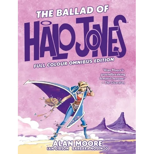 The Ballad of Halo Jones: Full Colour Omnibus Edition - Hardcover
