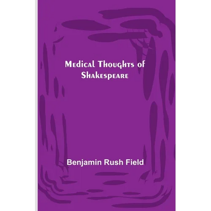 Medical Thoughts of Shakespeare - Paperback