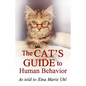 The Cat's Guide to Human Behavior - Paperback
