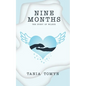Nine Months: The Story of Wilbur - Paperback