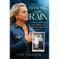 Dancing in the Rain: A Journey of Healing from Sibling Grief and Generational Trauma - Paperback