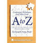 Customer Relations and Sales from A to Z: For Aerospace, Defense and Technology Companies Doing Business with Governments - Paperback
