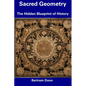 Sacred Geometry: The Hidden Blueprint of History - Paperback