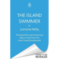 The Island Swimmer - Hardcover