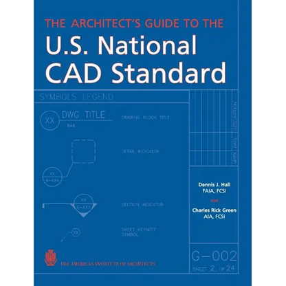 The Architect's Guide to the U.S. National CAD Standard - Hardcover