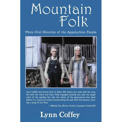 Mountain Folk: More Oral Histories of the Appalachian People - Paperback