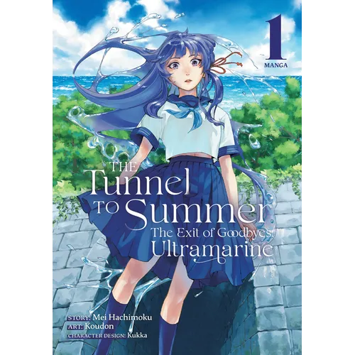 The Tunnel to Summer, the Exit of Goodbyes: Ultramarine (Manga) Vol. 1 - Paperback