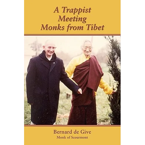 A Trappist Meeting Monks from Tibet - Paperback