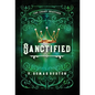 Sanctified: The Legacy Chapters Book 3 - Hardcover